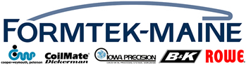 The Brands of Formtek-Maine, Cooper&ndash;Weymouth, Peterson<sup>&copy;</sup> (CWP<sup>&copy;</sup>), ROWE<sup>&copy;</sup>, B&K<sup>&copy;</sup>, Coilmate&ndash;Dickerman<sup>&copy;</sup>, and Iowa Precision<sup>&copy;</sup>